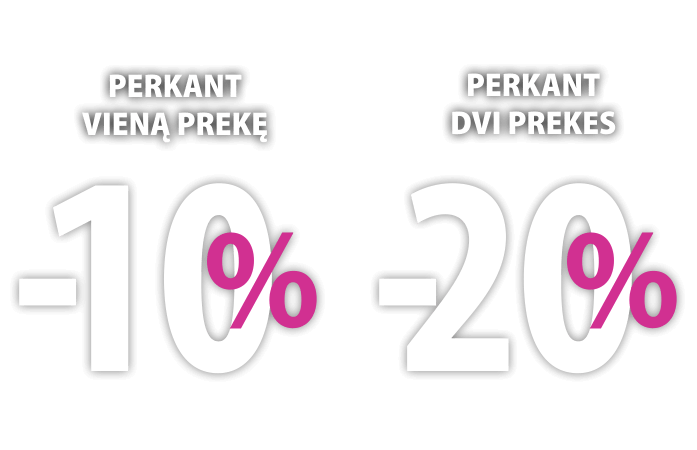 Perkant vieną prekę -10%, Perkant dvi prekes -20%!